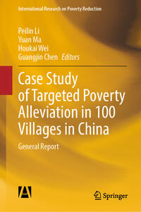 Vorderes Coverbild Case Study of Targeted Poverty Alleviation in 100 Villages in China
