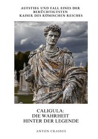 Vorderes Coverbild Caligula: Die Wahrheit hinter der Legende