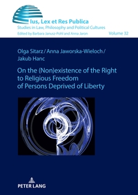 Vorderes Coverbild On the (non)existence of the right to religious freedom of persons deprived of liberty