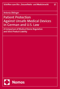 Vorderes Coverbild Patient Protection Against Unsafe Medical Devices in German and U.S. Law