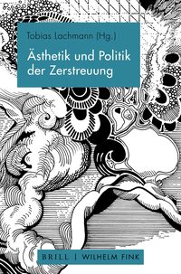 Vorderes Coverbild Ästhetik und Politik der Zerstreuung