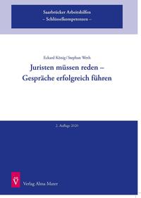 Vorderes Coverbild Saarbrücker Arbeitshilfen Schlüsselkompetenzen / Juristen müssen reden – Gespräche erfolgreich führen
