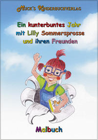 Vorderes Coverbild Ein kunterbuntes Jahr mit Lilly Sommersprosse und ihren Freunden