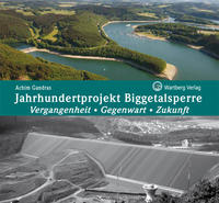 Vorderes Coverbild Jahrhundertprojekt Biggetalsperre - Vergangenheit, Gegenwart, Zukunft