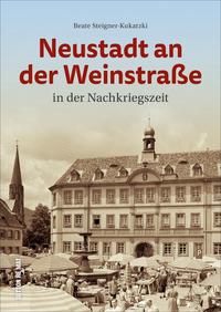 Vorderes Coverbild Neustadt an der Weinstraße in der Nachkriegszeit