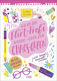 Vorderes Coverbild Wie ich zum Flirt-Profi wurde – oder zur Chaos-Queen (wie man’s nimmt)