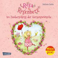 Vorderes Coverbild Maxi Pixi 357: Rosa Rosenherz: Im Zauberschloss der Herzenswünsche