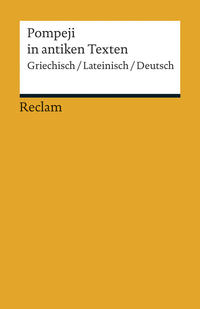 Vorderes Coverbild Pompeji in antiken Texten. Griechisch/Lateinisch/Deutsch