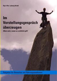 Vorderes Coverbild Im Vorstellungsgespräch überzeugen - Oben sein wenn es wirklich gilt