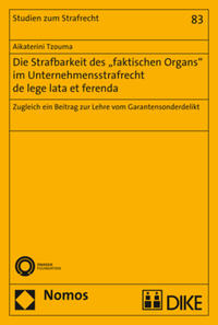 Vorderes Coverbild Die Strafbarkeit des "faktischen Organs" im Unternehmensstrafrecht de lege lata et ferenda