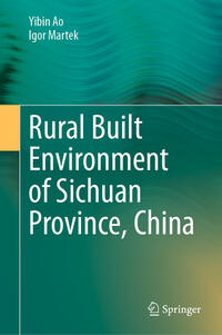 Vorderes Coverbild Rural Built Environment of Sichuan Province, China