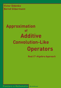 Vorderes Coverbild Approximation of Additive Convolution-Like Operators