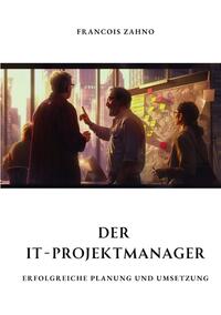 Vorderes Coverbild Der IT-Projektmanager