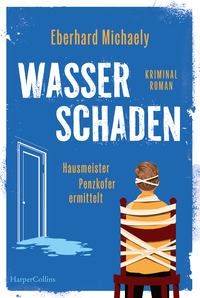 Vorderes Coverbild Wasserschaden – Hausmeister Penzkofer ermittelt