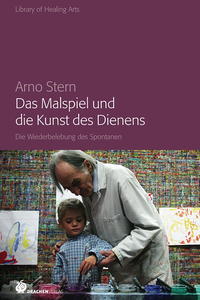 Vorderes Coverbild Das Malspiel und die Kunst des Dienens