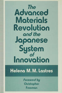 Vorderes Coverbild The Advanced Materials Revolution and the Japanese System of Innovation