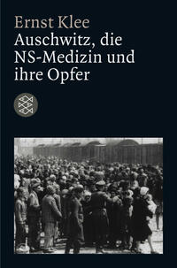 Vorderes Coverbild Auschwitz, die NS-Medizin und ihre Opfer
