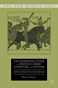 Vorderes Coverbild The [European] Other in Medieval Arabic Literature and Culture