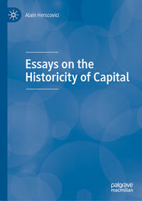 Vorderes Coverbild Essays on the Historicity of Capital