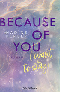 Vorderes Coverbild Because of You I Want to Stay