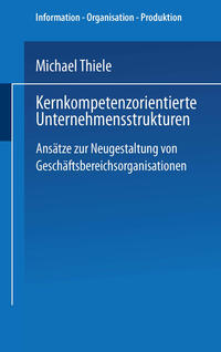 Vorderes Coverbild Kernkompetenzorientierte Unternehmensstrukturen