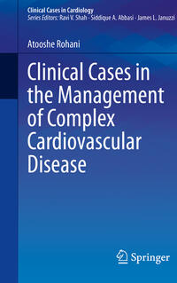 Vorderes Coverbild Clinical Cases in the Management of Complex Cardiovascular Disease