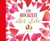 Vorderes Coverbild Zur Hochzeit alles Liebe