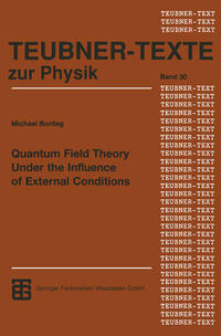 Vorderes Coverbild Quantum Field Theory Under the Influence of External Conditions