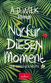 Vorderes Coverbild Nur für diesen Moment