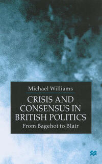 Vorderes Coverbild Crisis and Consensus in British Politics
