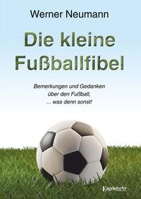 Vorderes Coverbild Die kleine Fußballfibel