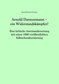 Vorderes Coverbild Arnold Dannenmann - Ein Widerstandskämpfer?