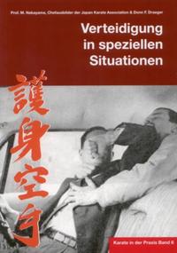 Vorderes Coverbild Karate in der Praxis Band 6 Verteidigung in speziellen Situationen