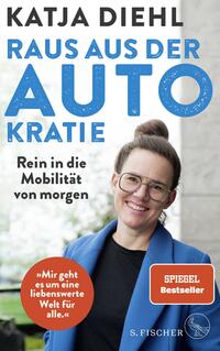 Vorderes Coverbild Raus aus der AUTOkratie – rein in die Mobilität von morgen!