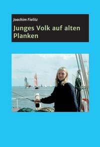 Vorderes Coverbild Junges Volk auf alten Planken