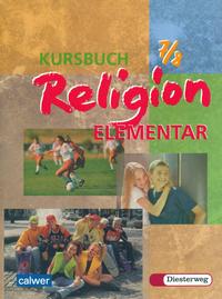 Vorderes Coverbild Kursbuch Religion Elementar 7/8 - Ausgabe 2003