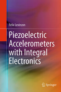 Vorderes Coverbild Piezoelectric Accelerometers with Integral Electronics
