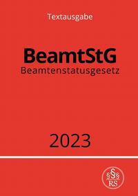 Vorderes Coverbild Beamtenstatusgesetz - BeamtStG 2023