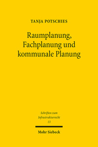 Vorderes Coverbild Raumplanung, Fachplanung und kommunale Planung
