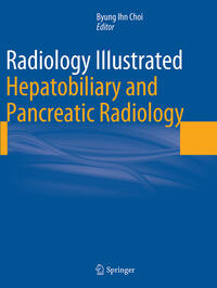 Vorderes Coverbild Radiology Illustrated: Hepatobiliary and Pancreatic Radiology