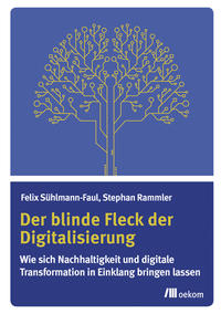Vorderes Coverbild Der blinde Fleck der Digitalisierung