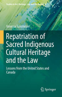 Vorderes Coverbild Repatriation of Sacred Indigenous Cultural Heritage and the Law