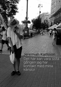 Vorderes Coverbild Det här kan vara sista gången jag har kontakt med mina känslor