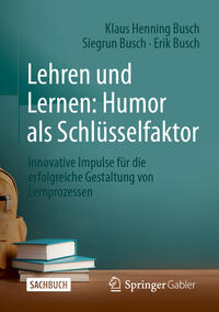 Vorderes Coverbild Lehren und Lernen: Humor als Schlüsselfaktor