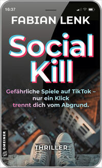 Vorderes Coverbild Social Kill - Gefährliche Spiele auf TikTok