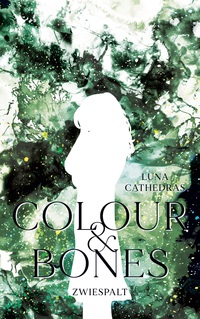 Vorderes Coverbild Colour & Bones