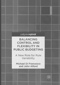 Vorderes Coverbild Balancing Control and Flexibility in Public Budgeting