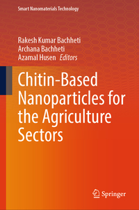 Vorderes Coverbild Chitin-Based Nanoparticles for the Agriculture Sectors