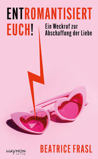 Vorderes Coverbild Entromantisiert euch!