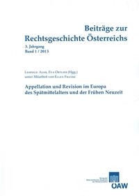 Vorderes Coverbild Beiträge zur Rechtsgeschichte Österreichs 3. Jahrgang Band 1/2013